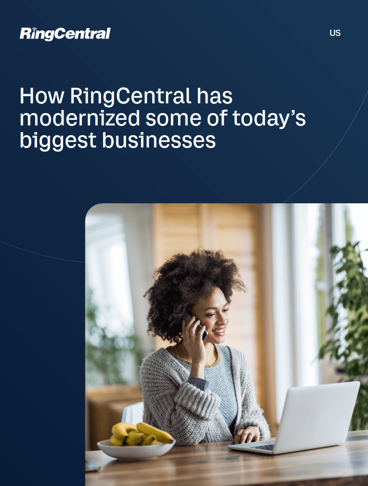 How RingCentral Has Modernized Some of Today’s Biggest Businesses