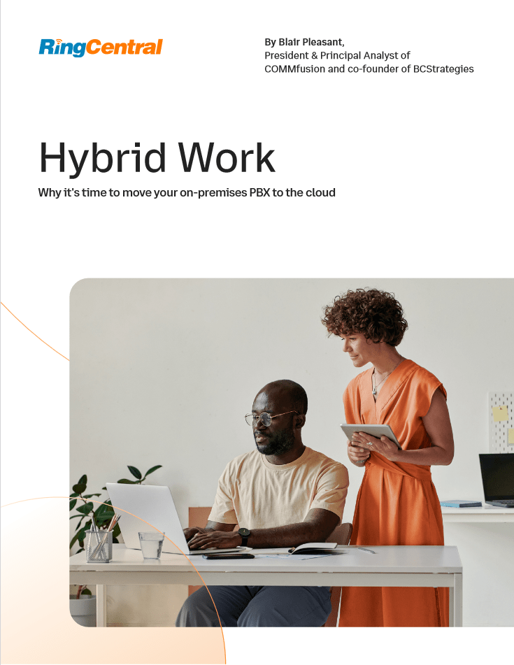 PBX - Hybrid Work Why It’s Time To Move Your On-premises PBX To The Cloud